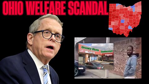 Is Ohio the Next Minnesota? Explosive Welfare Fraud Claims Surface
