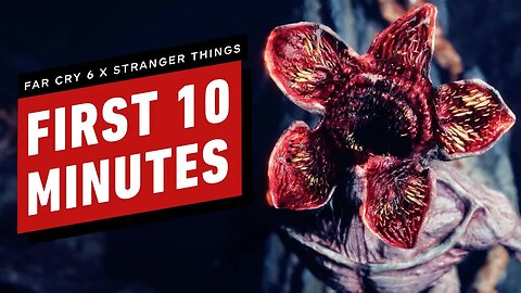 Far Cry 6 x Stranger Things - The Vanishing - The First 10 Minutes of Gameplay