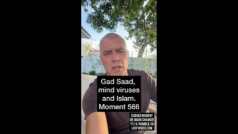 Gad Saad, mind viruses and Islam. Moment 566