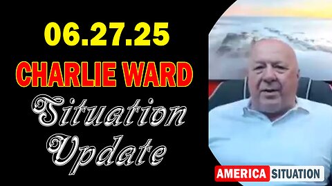 Charlie Ward Situation Update June 27: "Charlie Ward Daily News With Paul Brooker & Warren Thornton"
