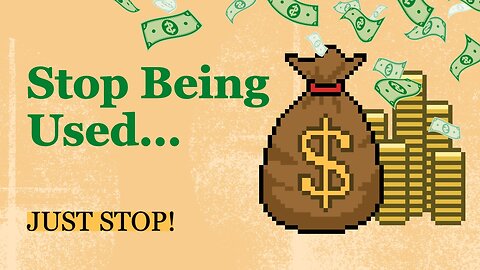 Stop Being Used: Take Your Power Back | Stop Letting People Walk All Over You"