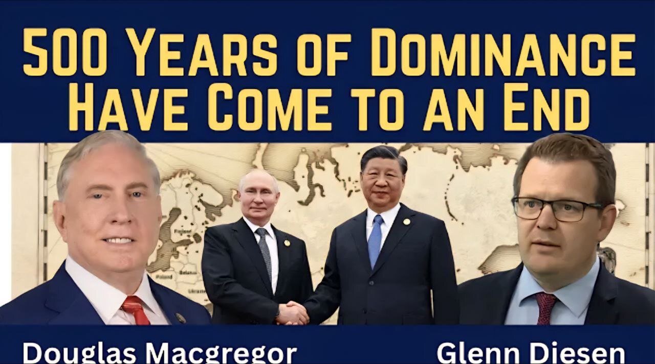 Douglas Macgregor: 500 Years of Dominance Have Come to an End