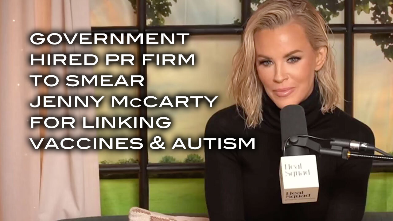 Government Hired PR Firm to Smear Jenny McCarty for Linking Vaccines & Autism