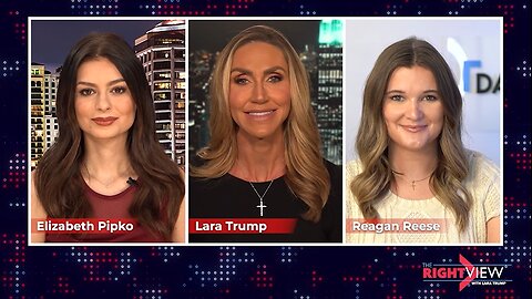 Lara Trump, Elizabeth Pipko, Reagan Reese