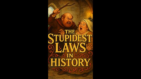 Stupidest laws in history