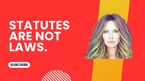 Statutes Are Not Laws