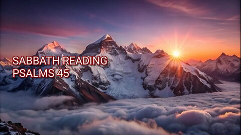 PSALMS 45 WATCH FULL VIDEO LEARNING WITH THE FAMILY ENOCH777