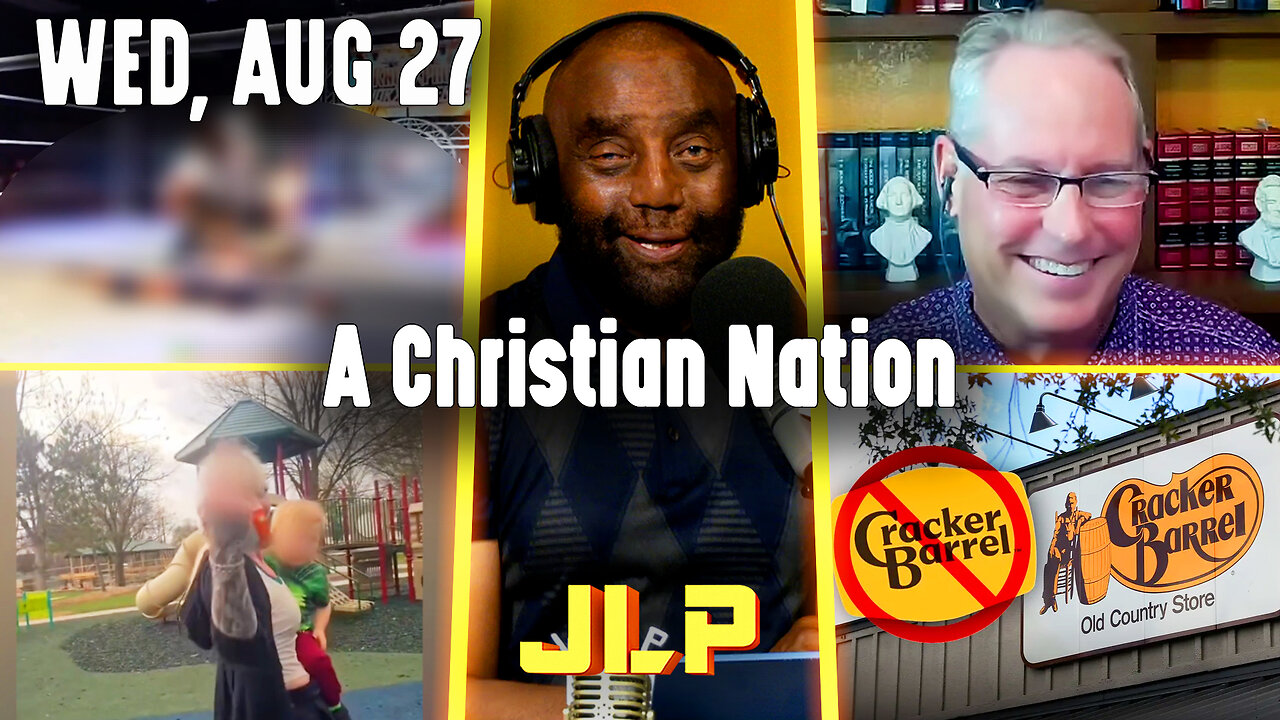 A Christian Nation | JLP Wed 8-27-25