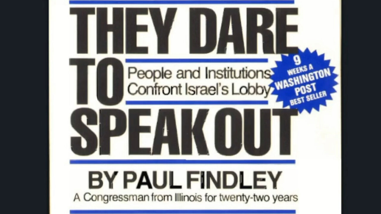 "They Dare to Speak Out" excerpts by Paul Findley▮blackpilled