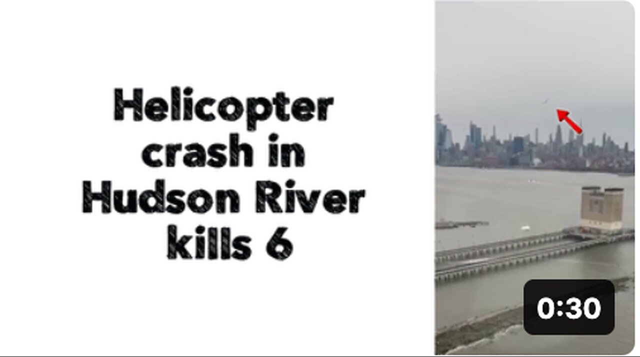 Helicopter crash in Hudson River kiIIs 6.