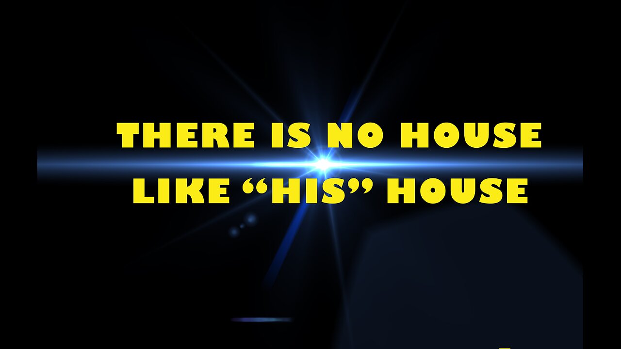 THERE IS NO HOUSE LIKE "HIS" HOUSE // Rusty L Hathcock