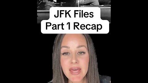 Captioned - JFK Files Part 1 Recap