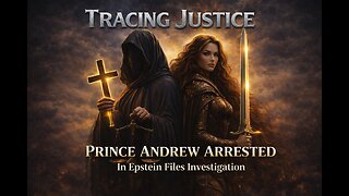 Tracing Justice Special - Prince Andrew