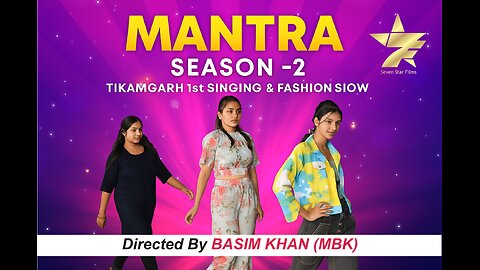 Mantra 2 Audition | Tikamgarh 1st Singing & Fashion Show | Seven Star Films | MBK | BASIM KHAN