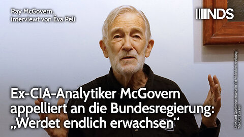 Ex-CIA-Analytiker McGovern appelliert an die Bundesregierung: „Werdet endlich erwachsen“ | Péli NDS