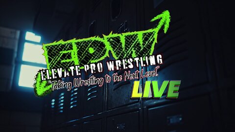 Elevate Pro Wrestling - Live