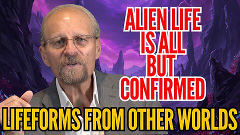 Other Lifeforms Around Us and More Coming?!