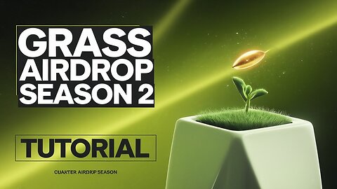 Grass Airdrop Season 2 Tutorial Guide 2025