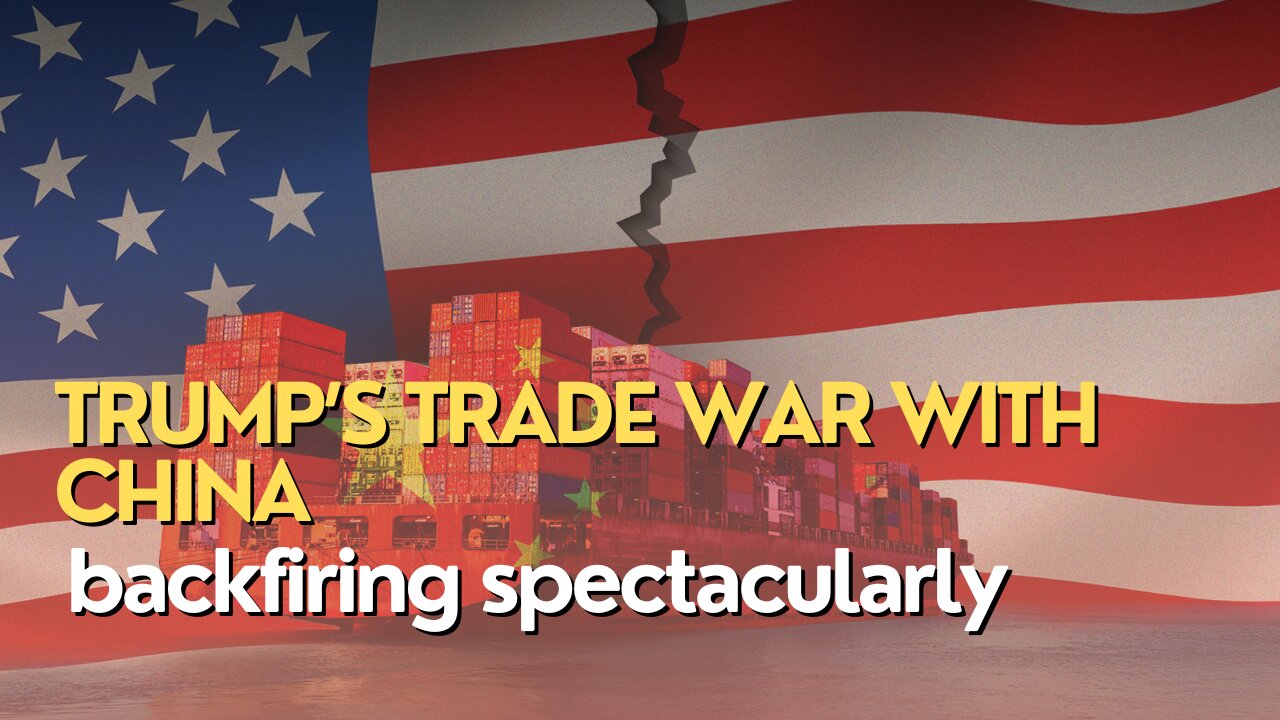 Economic Divide: Trump’s trade war with China backfiring spectacularly