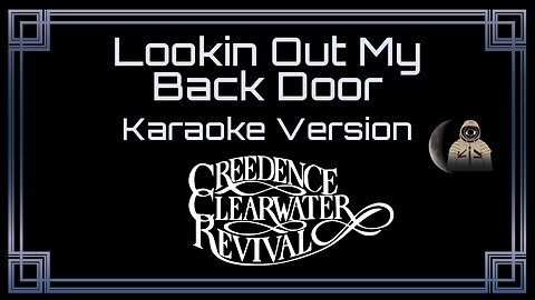 Creedence Clearwater Revival - Lookin Out My Back Door (CC)