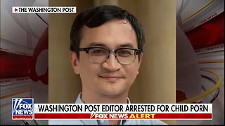 Washington Post editor arrested on child porn charges