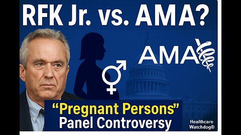 RFK Jr. To Fire Health Panel Over 'Pregnant Persons' Language? AMA Pushes Back