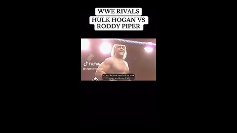 Hulk Hogan vs. Roddy Piper