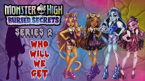 Monster High Buried Secrets Series 2 - Unboxing & Review
