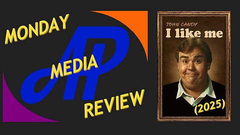 Monday Media Review - John Candy: I Like Me (2025)