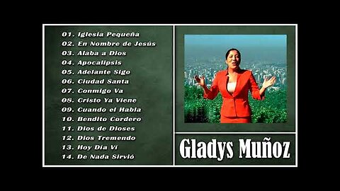 Gladys Muñoz - 1 Hora Las Mejores Grandes Éxitos Vol. 18 - Alabanza Musica Cristiana.