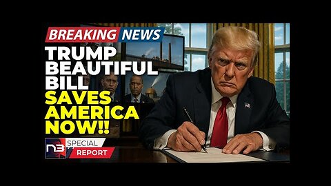 🚨BREAKING: Holy F*** Trump's Beautiful Bill Just SAVED America & Democrats Can't Stop It NOW
