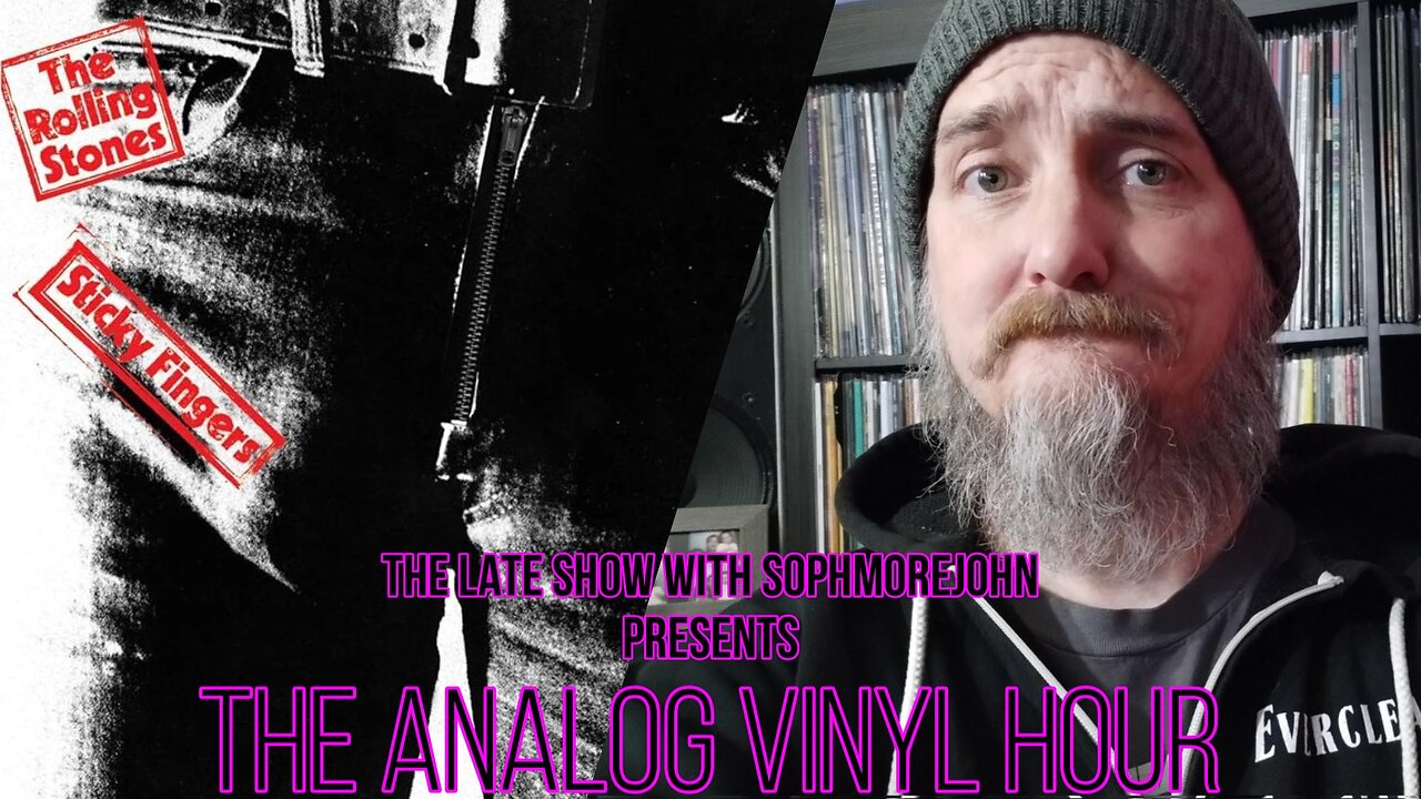 The Analog Vinyl Hour - The Rolling Stones - Sticky Fingers