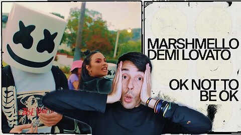Marshmello & Demi Lovato - OK Not To Be OK (Official Music Video) [REACTION]