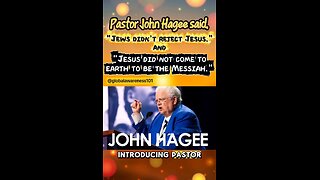Pastor John Hagee said, Jews didn't reject Jesus AND Jesus is not the Messiah.