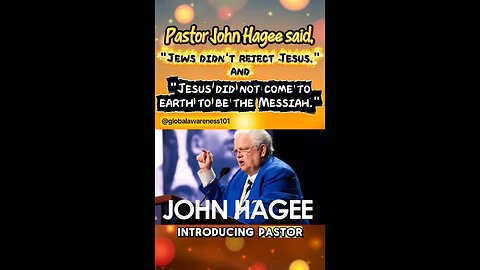 Pastor John Hagee said, Jews didn't reject Jesus AND Jesus is not the Messiah.