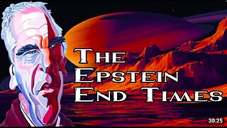 The Epstein End Times - The Truth Exposed - Full Documentary
