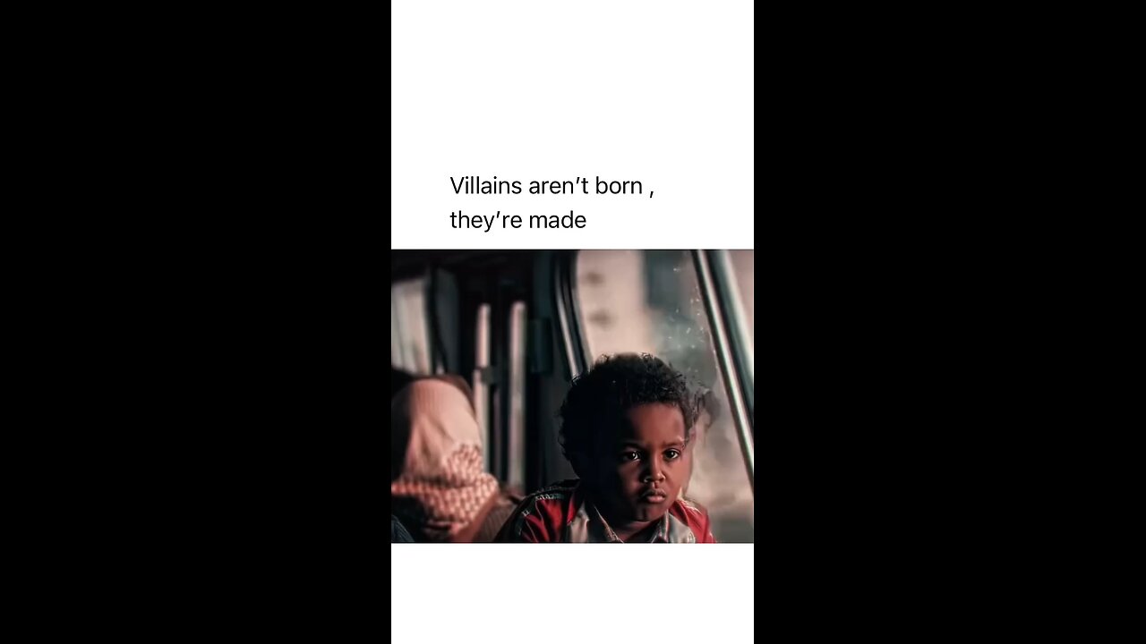 Villains aren't born, they're made 🥺