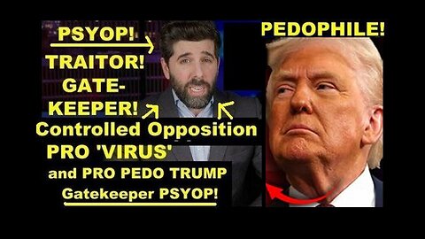 Controlled Opp PRO 'Virus' Pedo TRUMP Psyop 'The People's Voice' in Plain Sight!