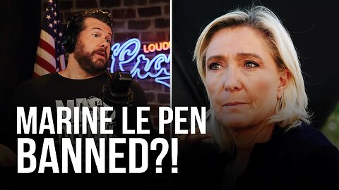 What France Banning Marine Le Pen Says About Western Society