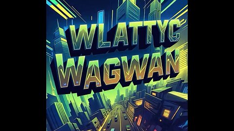 WLATTYC - WAGWAN