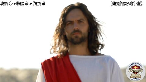 Bible in a Year! Jan 4 ~ Day 4 ~ Part 4. Matthew 4:1-22. Faith. Scripture. Truth. Devotional!