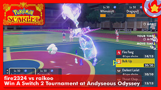 fire2324 vs raikoo - Win A Switch 2 Tournament at @AndyseousOdyssey | Pokemon VGC