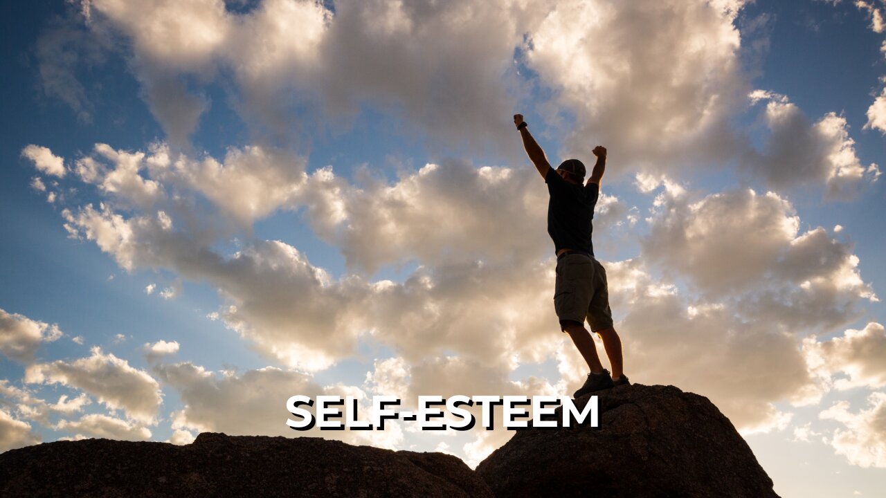 LOG#70 – Maslow: Esteem - Self-Esteem