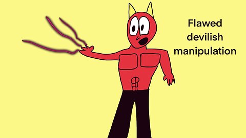 Flawed devilish manipulation