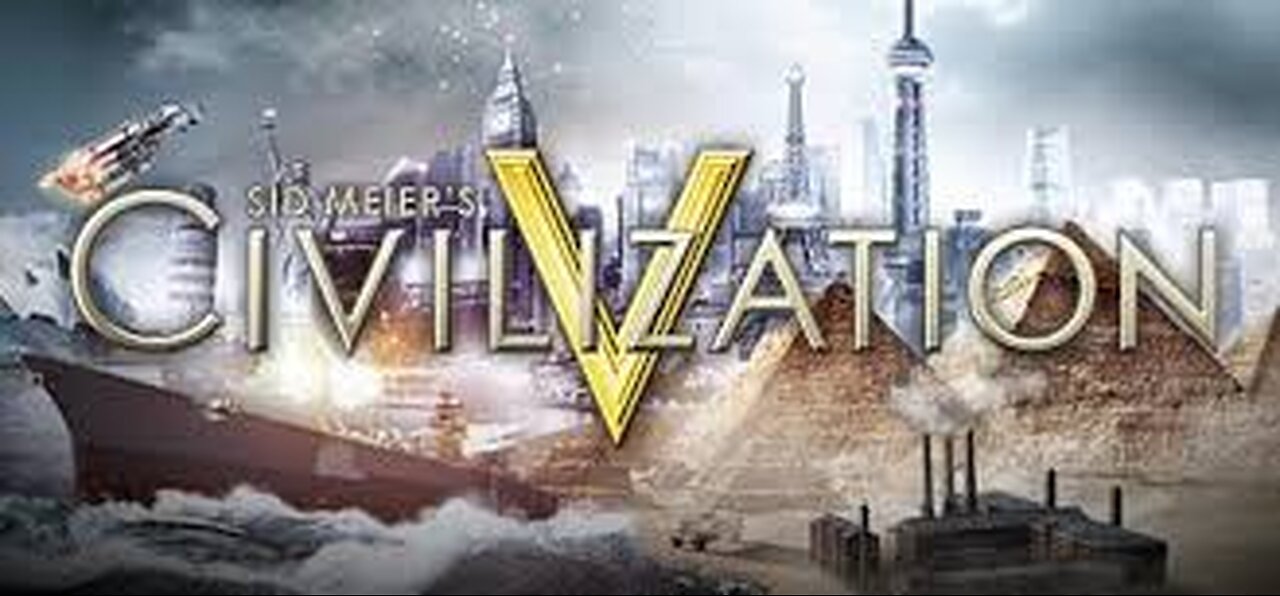 Civilization 5 Pt 1