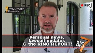 Personal news, lawsuit updates & the RINO REPORT!!!