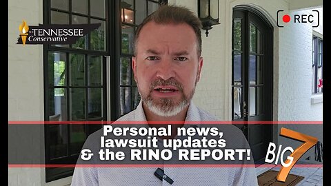 Personal news, lawsuit updates & the RINO REPORT!!!