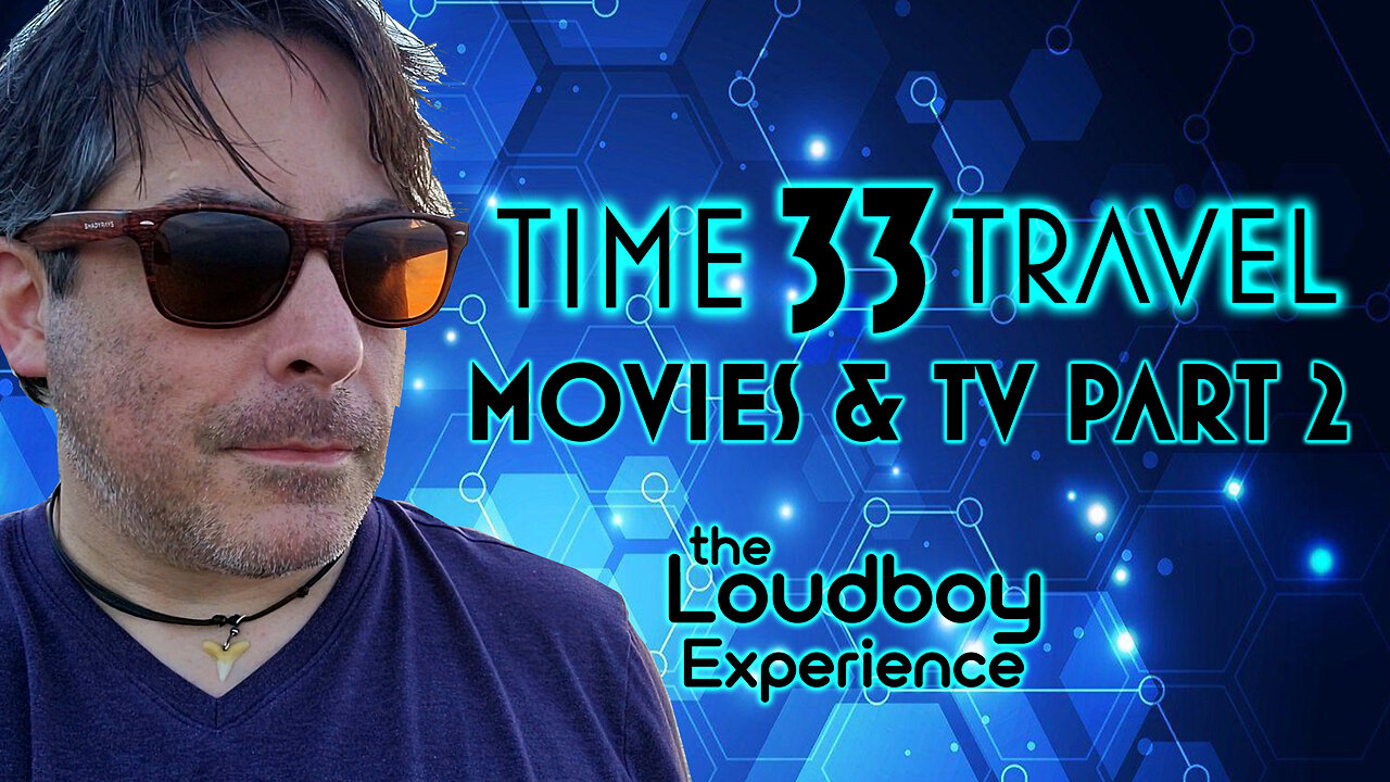 I'M BACK! A Quantum Computer A.I. Trapped me in 1994! - 33 Time Travel Movies & TV shows - The Loudboy Experience