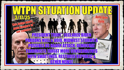 WTPN SIT UP Midwest storms HAARP, Biden Pardons null void, more swatting more.