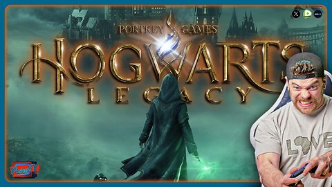 🔵 Hogwarts Legacy - Gaming on Rumble | Am I a Hairy Wizard?